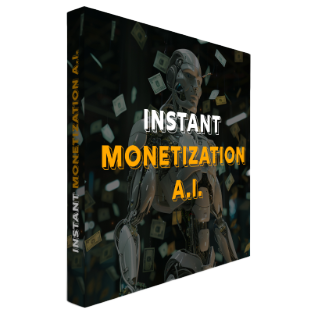 Instant Monetization AI Instant Monetization AI